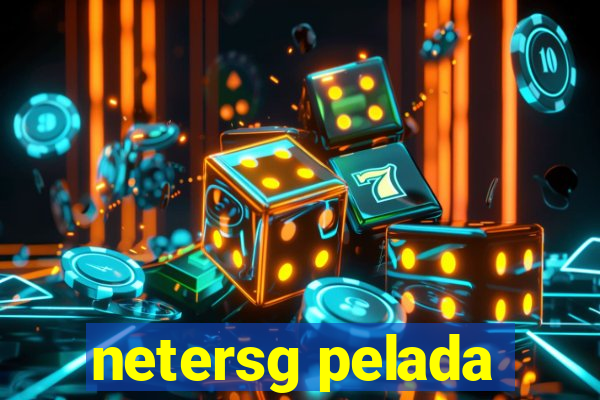 netersg pelada